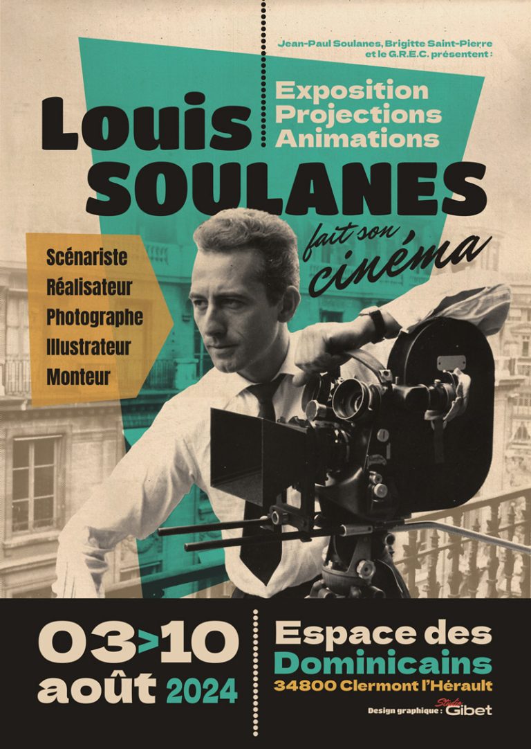 Affiche de l'exposition du cinéaste Louis Soulanes.
